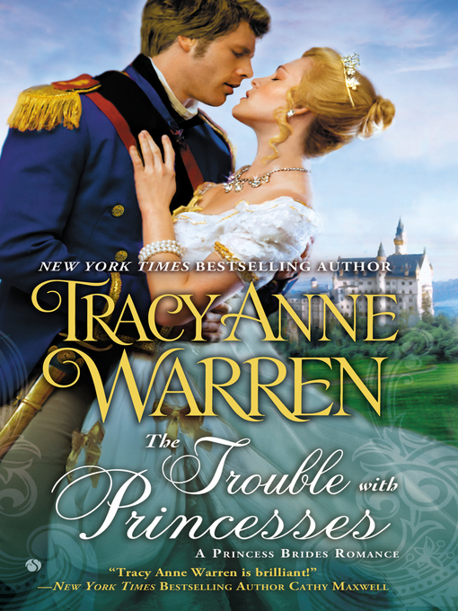 Title details for The Trouble With Princesses by Tracy Anne Warren - Wait list